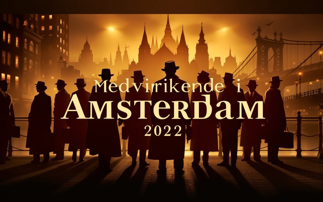 Medvirkende i Amsterdam 2022