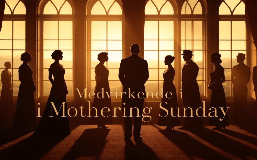 Medvirkende i Mothering Sunday