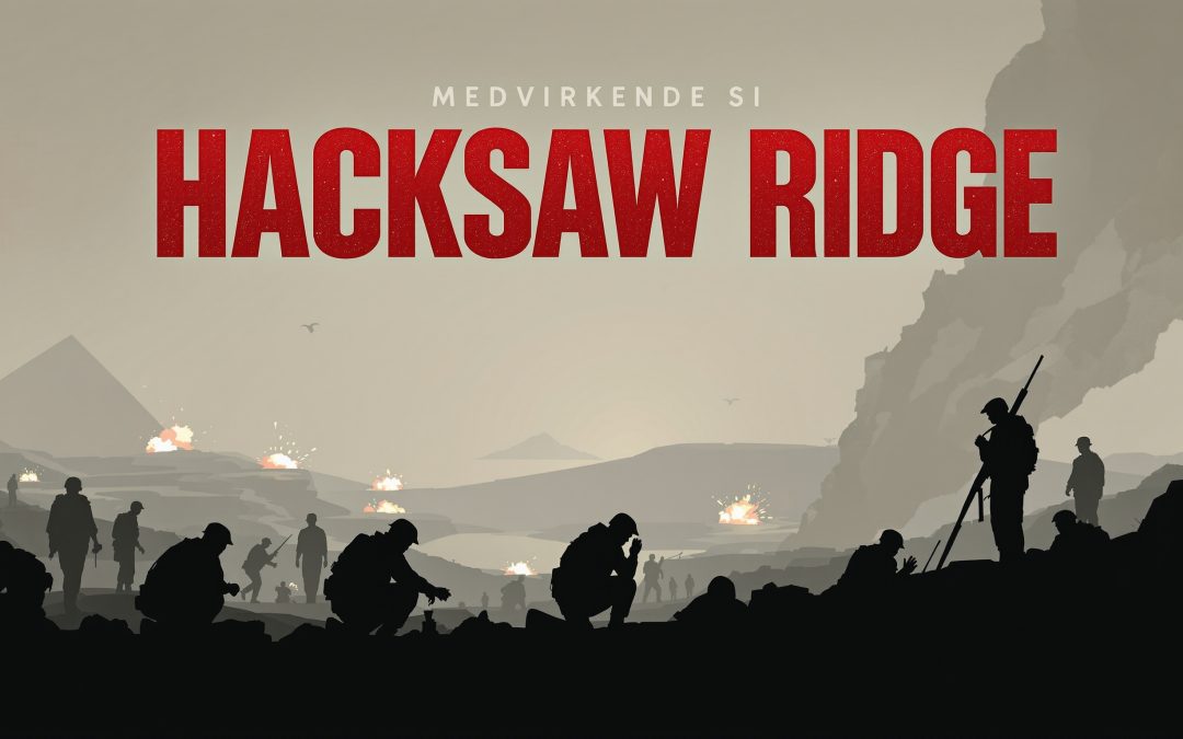 Medvirkende i Hacksaw Ridge